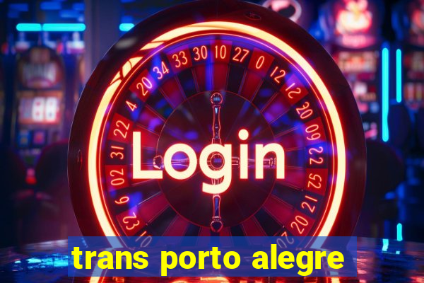 trans porto alegre